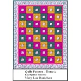 Quilt Pattern - Donuts ~ Mary Lou Danielson
