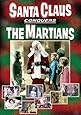 Santa Claus Conquers The Martians