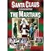 Santa Claus Conquers The Martians
