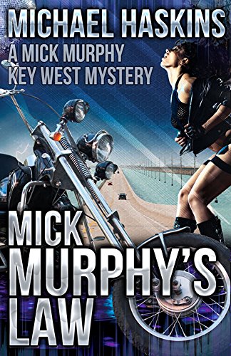 Mick Murphy's Law: A Mick Murphy Key West Mystery