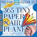 365 Tiny Paper Airplanes 2013 (Page a Day Fun & Games Calendr)