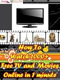 How to Watch Free! 1000+ TV and Movies Online in 1 Minute
