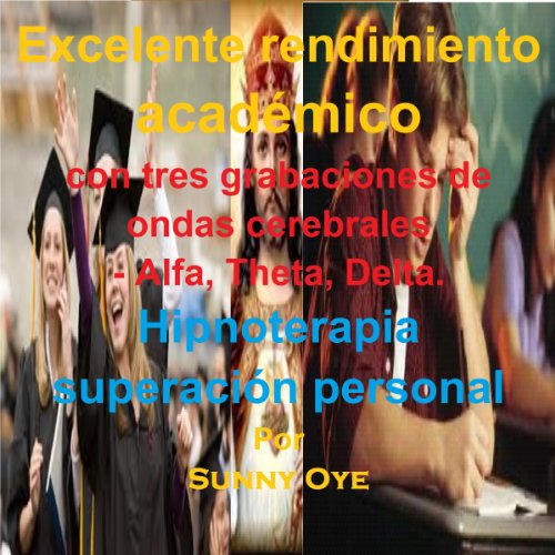 Excelente Rendimiento Académico-garantizado para mejorar su rendimiento en un 25%! (Spanish)