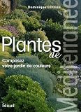 Revue Edisud  / Plantes de Méditerranée : Composez votre jardin de couleurs