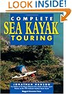 The Complete Sea Kayak Touring