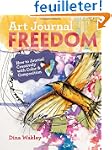 Art Journal Freedom: How to Journal C...