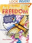 Art Journal Freedom: How to Journal C...