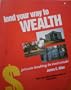 Lend Your Way To Wealth: Private Lending In Real Estate--Make Big Profits Lending Money for Bridge Loans