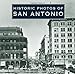Historic Photos of San Antonio