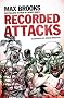 Recorded Attacks (Zombie Survival Guide)
