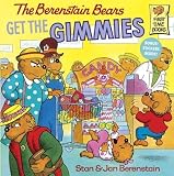 The Berenstain Bears Get the Gimmies[B BEARS GET THE GIMMIES][Paperback]