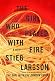 The Girl Who Played with Fire