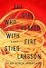 The Girl Who Played With Fire