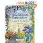 Silk Ribbon Embroidery: Designs and Techniques