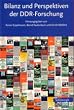 Bilanz und Perspektiven der DDR-Forschung