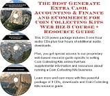  : The Best Generate Extra Cash, Accounting & Finance and eCommerce for Coin Collecting Kits Web Biz 3 Course + Resource Guide