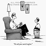 Go ask your search engine. New Yorker Cartoon by John Caldwell