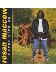 Music: Never Give Up by Rosan Maccow - Import