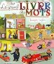 Le grand livre des mots : Fran�ais/anglais