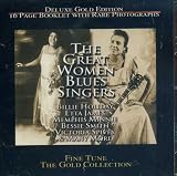 The Great Women Blues Singers - Deluxe Gold Edition - 16 Page Booklet with Rare Photographs