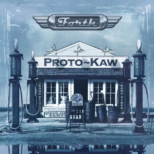 Proto-Kaw: Forth