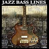 Constructing Walking Jazz Bass Lines, Book 1: Walking Bass Lines - The Blues in 12 Keys (Bass tab edition)