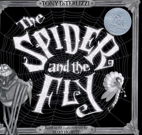 The Spider and the Fly by Howitt, Mary, DiTerlizzi, Tony (2002) Hardcover