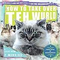 How to Take over Teh Wurld (Paperback)