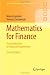 Mathematics for Finance: An Introduction to Financial Engineering (Springer Undergraduate Mathematics Series)