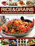 Rice & Grains: The Best-Ever Step-By-Step Recipe Book Nicola Graimes