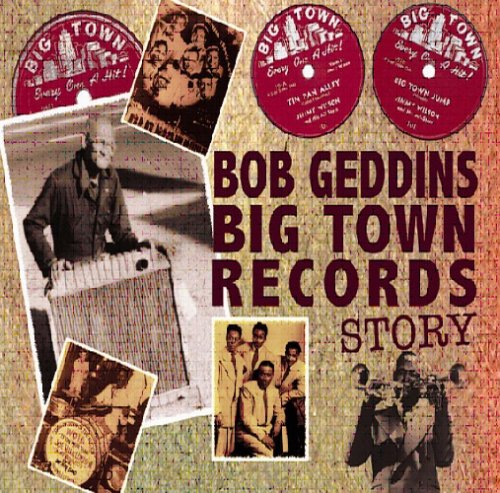 Buy Bob Geddin's Big Town Records Story online at Discounted New and Used prices. Delivered to your door with Childrens Toyshop.com