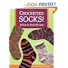 Crocheted Socks!: 16 Fun-To-Stitch Patterns