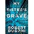My Sister's Grave (The Tracy Crosswhite Series)
