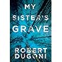 My Sister's Grave (The Tracy Crosswhite Series Book 1)