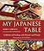 Image of My Japanese Table: A Lifetime of Cooking with Friends and Family