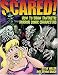  : Scared!: How to Draw Fantastic Horror Comic Characters (Fantastic Fantasy Comics)