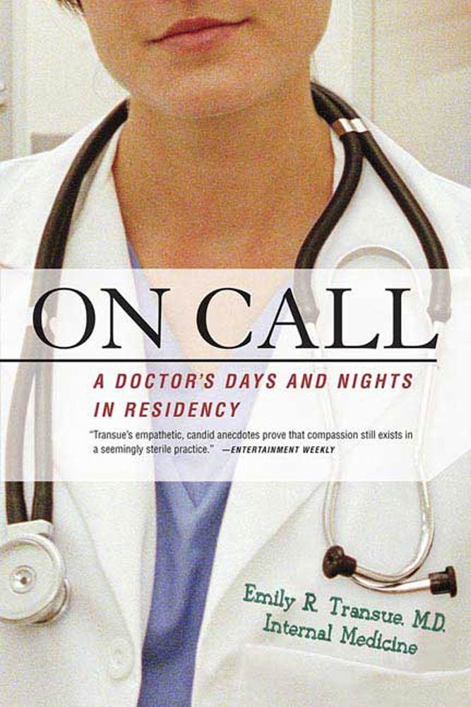 Amazon.com: On Call: A Doctor's Days and Nights in Residency eBook ... Amazon.com: On Call: A Doctor's Days and Nights in Residency eBook ...