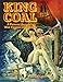 King Coal : A Pictorial Heritage of West Virginia Coal Mining