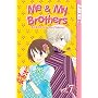 Me & My Brothers Volume 7 (Me and My Brothers)