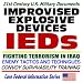IEDs - Improvised Explosive Devices - Fighting Terrorism in Iraq, Enemy Tactics and T...