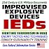IEDs - Improvised Explosive Devices - Fighting Terrorism in Iraq, Enemy Tactics and Techniques, Convoy Survivability Training Support Package with Graphics (CD-ROM)