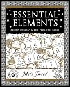 Essential Elements: Atoms, Quarks and the Periodic Table (Mathemagical Ancient Wizdom)