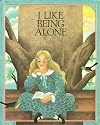 I Like Being Alone
