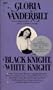 Black Knight, White Knight