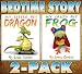 Books : Bedtime Story 2-Pack (My Little Pet Dragon & My Crazy Pet Frog)