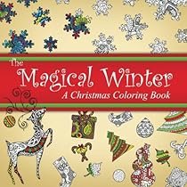 The Magical Winter: A Christmas Coloring Book The Magical Winter: A Christmas Coloring Book