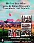 The New Four Winds Guide to Indian Weaponry, Trade Goods, and Replicas (Schiffer Book for Collectors)