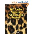 365 freche Spr�che f�r beherzte Frauen