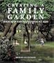 Creating a Family Garden: Magical Outdoor Spaces for All Ages