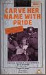 Carve Her Name With Pride [VHS]